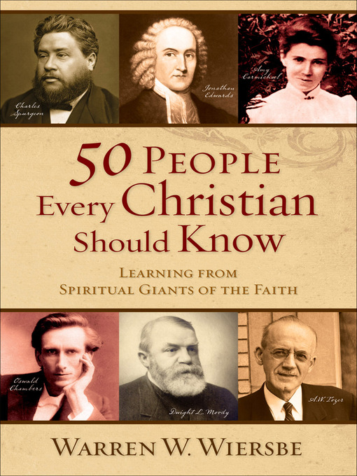 Title details for 50 People Every Christian Should Know by Warren W. Wiersbe - Wait list
